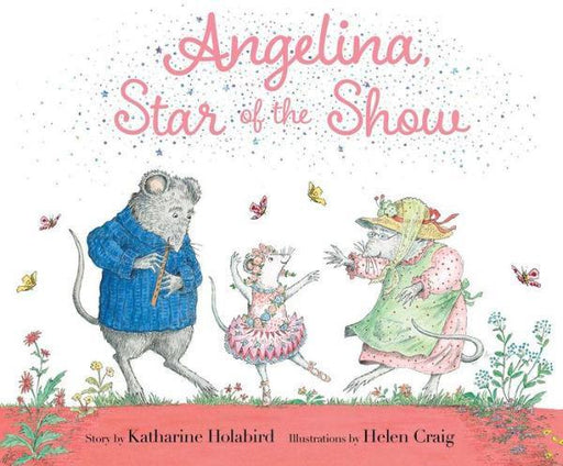 Angelina, Star of the Show - Hardcover | Diverse Reads