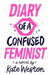 Diary of a Confused Feminist - Hardcover | Diverse Reads