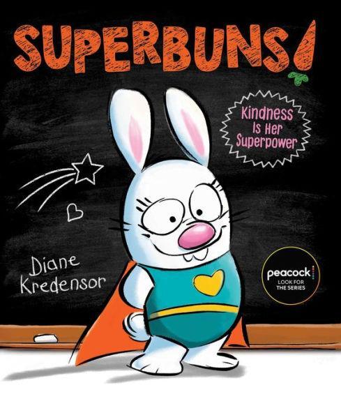 Superbuns!: Kindness Is Her Superpower - Paperback | Diverse Reads
