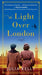 The Light Over London - Paperback | Diverse Reads