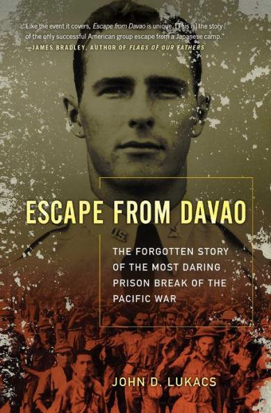 Escape From Davao: The Forgotten Story of the Most Daring Prison Break of the Pacific War - Paperback | Diverse Reads