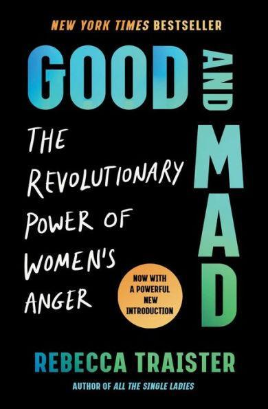 Good and Mad: The Revolutionary Power of Women's Anger - Paperback | Diverse Reads