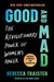 Good and Mad: The Revolutionary Power of Women's Anger - Paperback | Diverse Reads