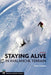 Staying Alive in Avalanche Terrain - Paperback | Diverse Reads