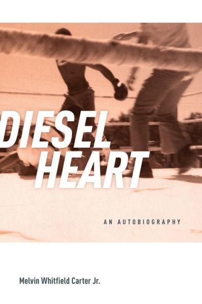 Diesel Heart: An Autobiography - Paperback | Diverse Reads