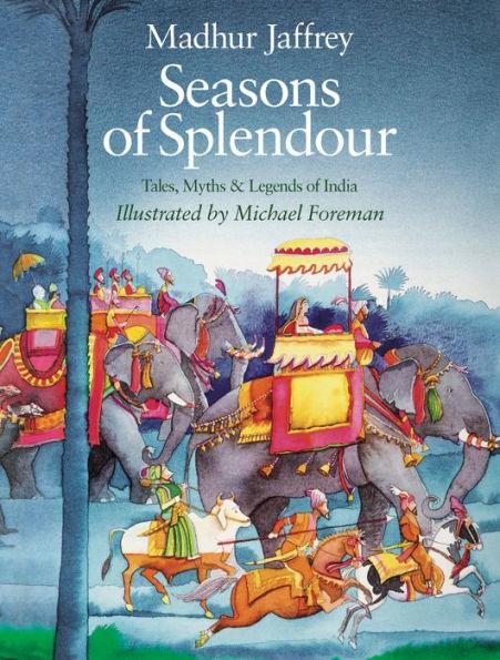 Seasons of Splendour: Tales, Myths and Legends of India - Diverse Reads