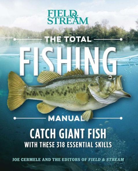 The Total Fishing Manual (Paperback Edition): 318 Essential Fishing Skills - Paperback | Diverse Reads