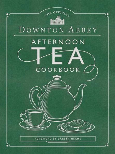 The Official Downton Abbey Afternoon Tea Cookbook: Teatime Drinks, Scones, Savories & Sweets - Hardcover | Diverse Reads