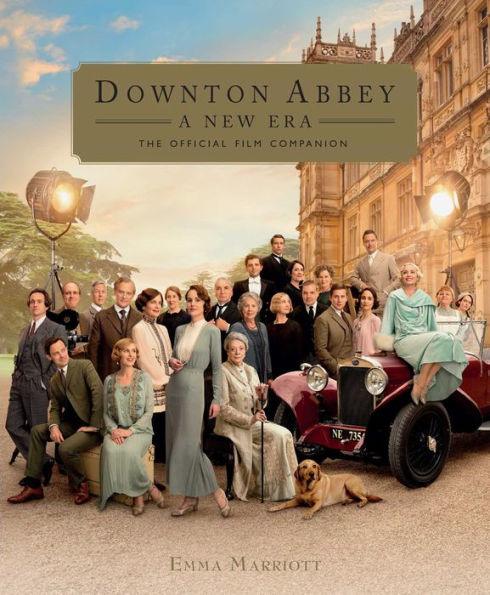 Downton Abbey: A New Era: The Official Film Companion - Hardcover | Diverse Reads