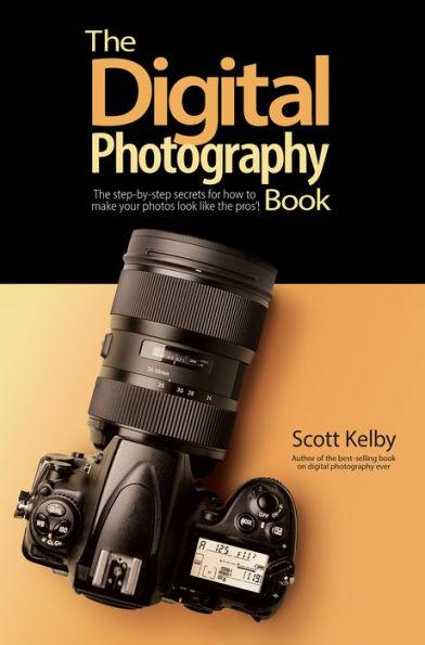 The Digital Photography Book: The step-by-step secrets for how to make your photos look like the pros'! - Paperback | Diverse Reads