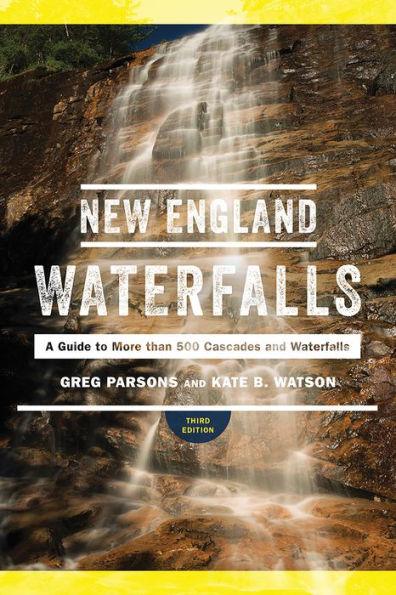 New England Waterfalls: A Guide to More than 500 Cascades and Waterfalls - Paperback | Diverse Reads