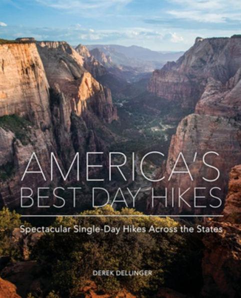America's Best Day Hikes: Spectacular Single-Day Hikes Across the States - Hardcover | Diverse Reads