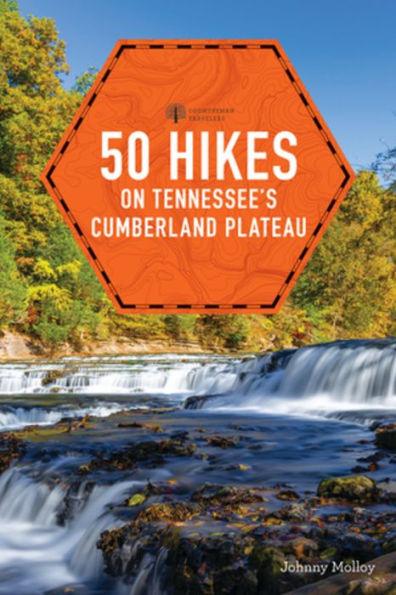 50 Hikes on Tennessee's Cumberland Plateau - Paperback | Diverse Reads