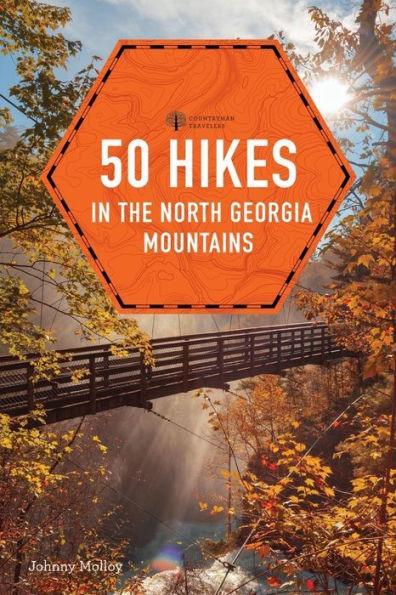 50 Hikes in the North Georgia Mountains - Paperback | Diverse Reads