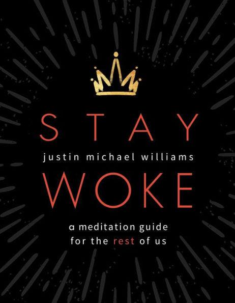 Stay Woke: A Meditation Guide for the Rest of Us - Paperback | Diverse Reads