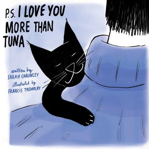 P.S. I Love You More Than Tuna - Hardcover | Diverse Reads