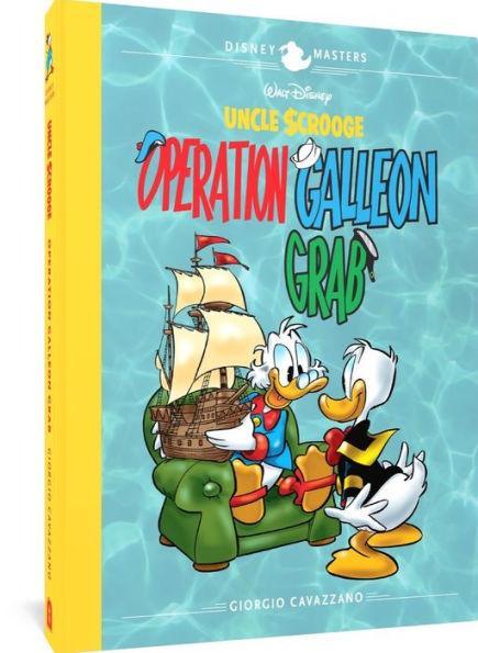 Walt Disney's Uncle Scrooge: Operation Galleon Grab: Disney Masters Vol. 22 - Hardcover | Diverse Reads
