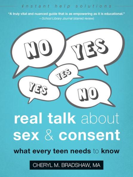 Real Talk About Sex and Consent: What Every Teen Needs to Know - Paperback | Diverse Reads