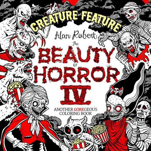 The Beauty of Horror 4: Creature Feature Coloring Book - Paperback | Diverse Reads
