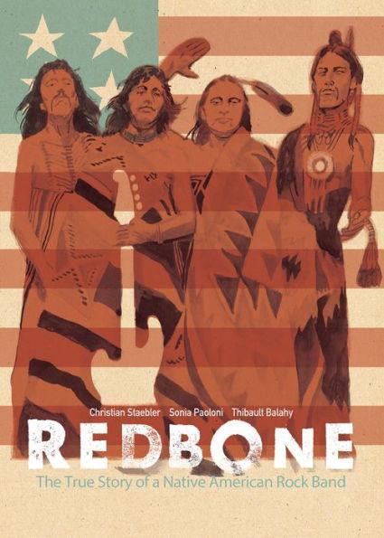 Redbone: The True Story of a Native American Rock Band - Diverse Reads