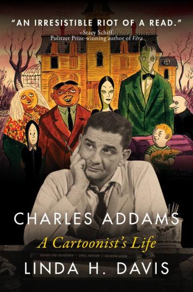 Charles Addams: A Cartoonist's Life - Paperback | Diverse Reads