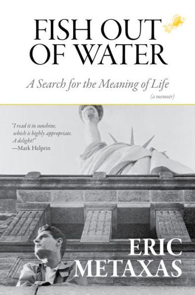 Fish Out of Water: A Search for the Meaning of Life - Hardcover | Diverse Reads