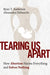 Tearing Us Apart: How Abortion Harms Everything and Solves Nothing - Hardcover | Diverse Reads
