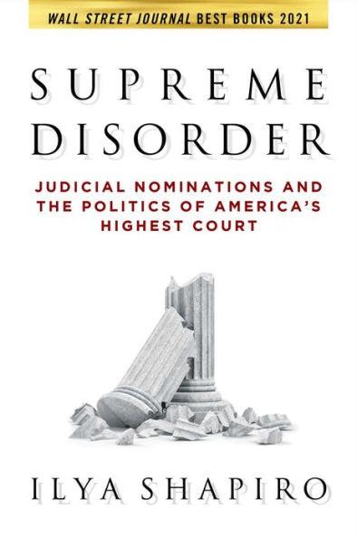 Supreme Disorder: Judicial Nominations and the Politics of America's Highest Court - Paperback | Diverse Reads