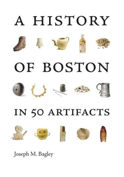 A History of Boston in 50 Artifacts - Paperback | Diverse Reads