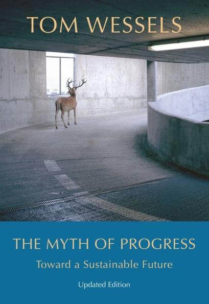 The Myth of Progress: Toward a Sustainable Future - Hardcover | Diverse Reads