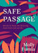 Safe Passage: Words to Help the Grieving Hold Fast and let Go - Paperback | Diverse Reads