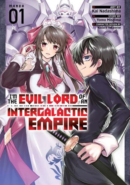 I'm the Evil Lord of an Intergalactic Empire! Manga Vol. 1 - Paperback | Diverse Reads