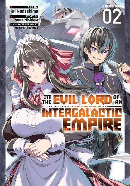 I'm the Evil Lord of an Intergalactic Empire! Manga Vol. 2 - Paperback | Diverse Reads