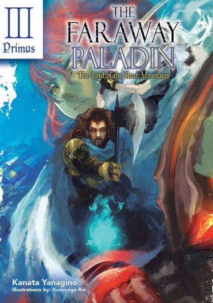 The Faraway Paladin, Volume 3: The Lord of the Rust Mountains: Primus - Hardcover | Diverse Reads