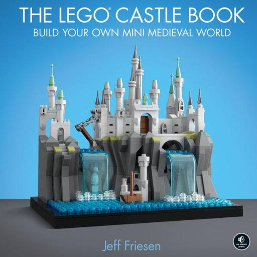 The LEGO Castle Book: Build Your Own Mini Medieval World - Hardcover | Diverse Reads