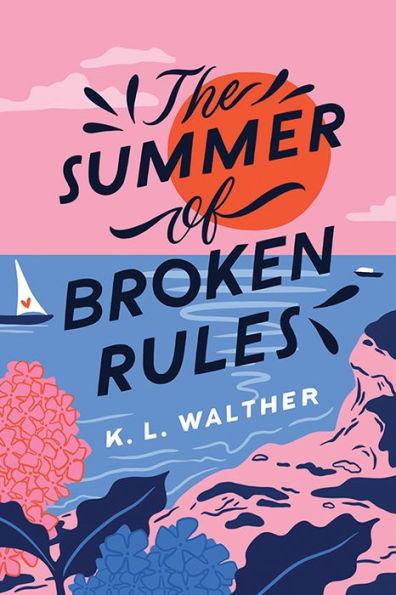 The Summer of Broken Rules - Paperback | Diverse Reads