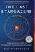 The Last Stargazers: The Enduring Story of Astronomy's Vanishing Explorers - Paperback | Diverse Reads