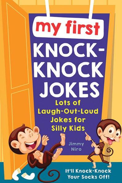My First Knock-Knock Jokes: Lots of Laugh-Out-Loud Jokes for Silly Kids - Paperback | Diverse Reads