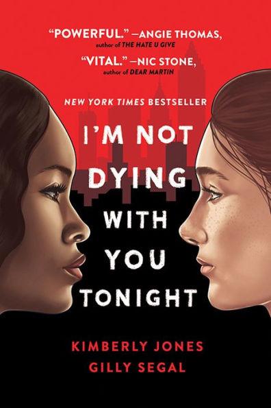I'm Not Dying with You Tonight - Paperback | Diverse Reads