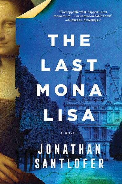The Last Mona Lisa: A Novel - Paperback | Diverse Reads
