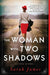The Woman with Two Shadows: A Novel of WWII - Paperback | Diverse Reads