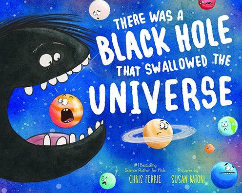 There Was a Black Hole that Swallowed the Universe - Paperback | Diverse Reads