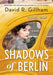 Shadows of Berlin - Hardcover | Diverse Reads
