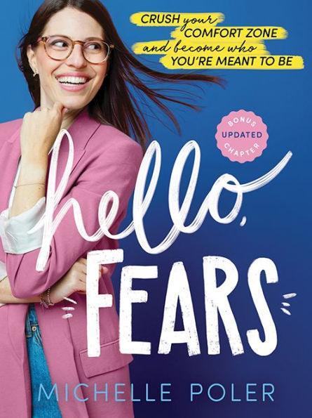 Hello, Fears: Crush Your Comfort Zone and Become Who You're Meant to Be - Paperback | Diverse Reads