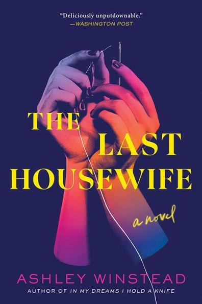 The Last Housewife: A Novel - Paperback | Diverse Reads