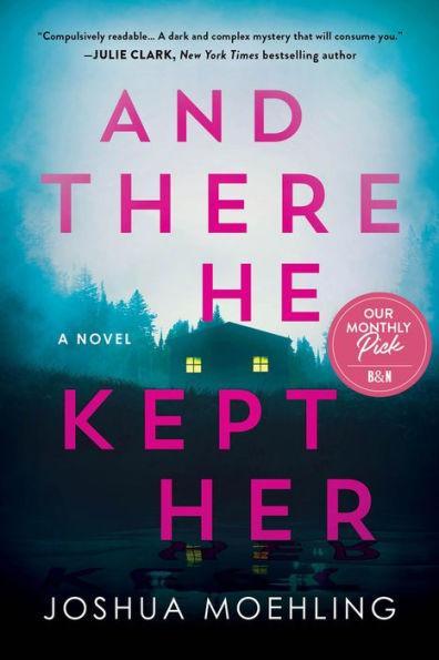And There He Kept Her: A Novel - Paperback | Diverse Reads
