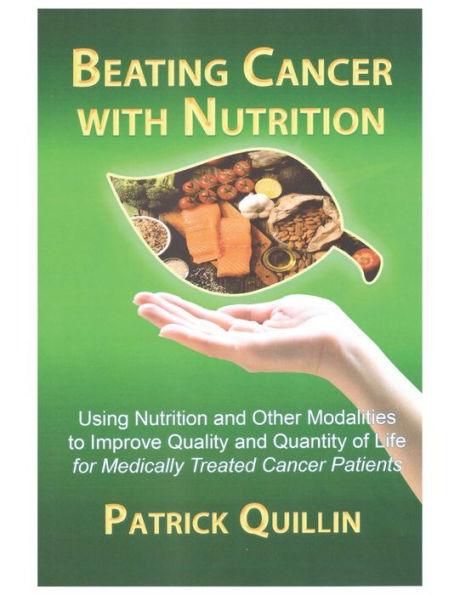 Beating Cancer with Nutrition: Optimal nutrition can improve outcome in medically treated cancer patients - Paperback | Diverse Reads