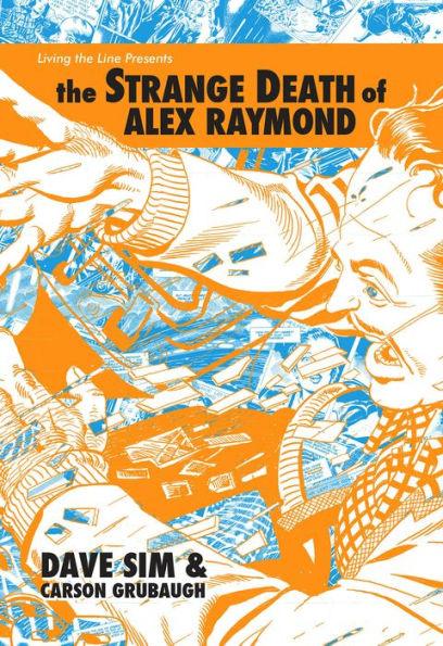 The Strange Death of Alex Raymond - Hardcover | Diverse Reads