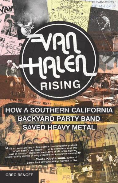 Van Halen Rising: How a Southern California Backyard Party Band Saved Heavy Metal - Paperback | Diverse Reads