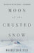 Moon of the Crusted Snow: A Novel - Diverse Reads